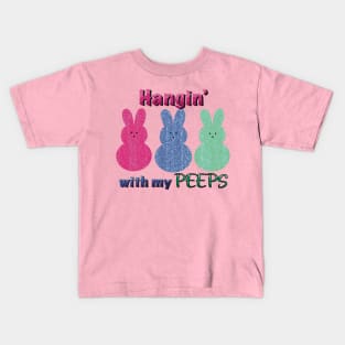 Hangin with my peeps Easter marshmallows candy Kids T-Shirt